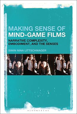 E-Book (pdf) Making Sense of Mind-Game Films von Simin Nina Littschwager
