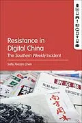 E-Book (epub) Resistance in Digital China von Sally Xiaojin Chen