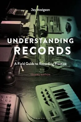 E-Book (epub) Understanding Records, Second Edition von Jay Hodgson