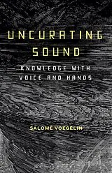 Kartonierter Einband Uncurating Sound von Salomé Voegelin