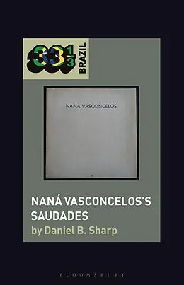 E-Book (epub) Naná Vasconcelos's Saudades von Daniel B. Sharp