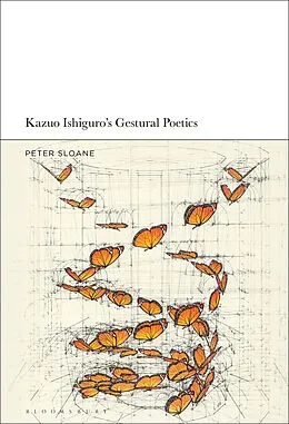 E-Book (pdf) Kazuo Ishiguro's Gestural Poetics von Peter Sloane