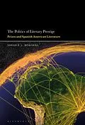 E-Book (epub) The Politics of Literary Prestige von Sarah E. L. Bowskill