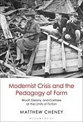 E-Book (pdf) Modernist Crisis and the Pedagogy of Form von Matthew Cheney