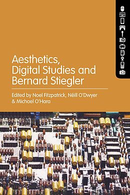 eBook (epub) Aesthetics, Digital Studies and Bernard Stiegler de 