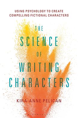 eBook (pdf) The Science of Writing Characters de Kira-Anne Pelican