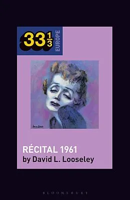 E-Book (pdf) Édith Piaf's Récital 1961 von David L. Looseley