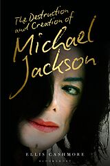 eBook (pdf) The Destruction and Creation of Michael Jackson de Ellis Cashmore