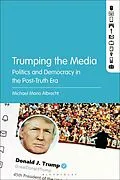 E-Book (epub) Trumping the Media von Michael Mario Albrecht