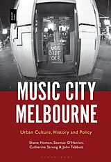 eBook (pdf) Music City Melbourne de Shane Homan, Seamus O'Hanlon, Catherine Strong