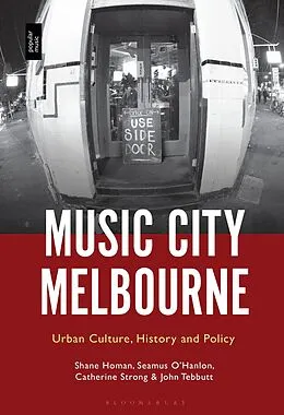 E-Book (pdf) Music City Melbourne von Shane Homan, Seamus O'Hanlon, Catherine Strong