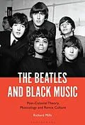 E-Book (epub) The Beatles and Black Music von Richard Mills