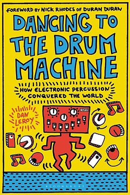 Livre Relié Dancing to the Drum Machine de LeRoy Dan