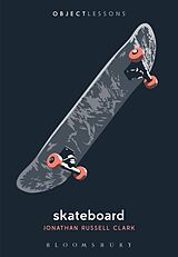 eBook (epub) Skateboard de Jonathan Russell Clark