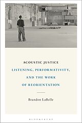Couverture cartonnée Acoustic Justice de Brandon LaBelle