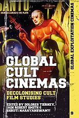 Livre Relié Global Cult Cinemas de Dolores; Smith, Iain Robert; Narayanswamy Tierney