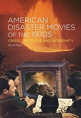 Couverture cartonnée American Disaster Movies of the 1970s de Scott Freer