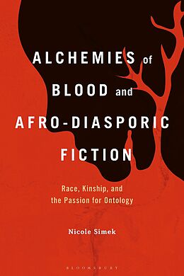 eBook (epub) Alchemies of Blood and Afro-Diasporic Fiction de Nicole Simek