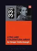 E-Book (pdf) Maria Callas's Lyric and Coloratura Arias von Ginger Dellenbaugh