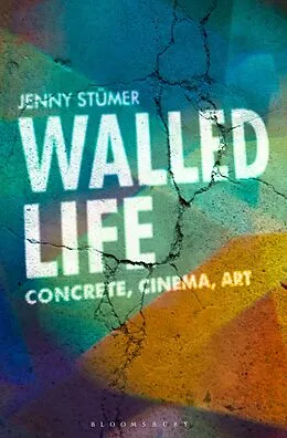ePUB Walled Life von Jenny Stümer