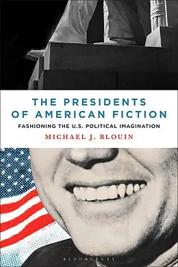 E-Book (epub) The Presidents of American Fiction von Michael J. Blouin