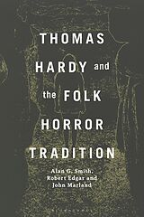 eBook (epub) Thomas Hardy and the Folk Horror Tradition de Alan G. Smith, Robert Edgar, John Marland