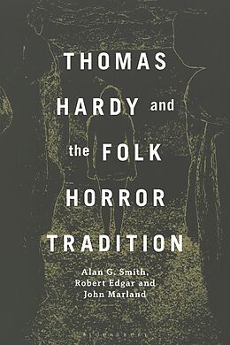 eBook (epub) Thomas Hardy and the Folk Horror Tradition de Alan G. Smith, Robert Edgar, John Marland