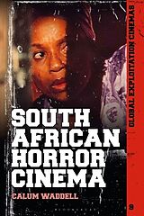 Livre Relié South African Horror Cinema de Waddell Calum