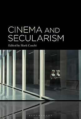 Couverture cartonnée Cinema and Secularism de Mark Cauchi