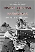 E-Book (epub) Ingmar Bergman at the Crossroads von Unknown