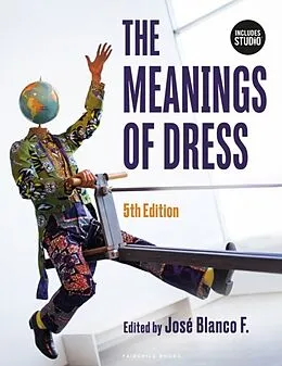 E-Book (pdf) Meanings of Dress von Miller-Spillman Kimberly A. Miller-Spillman, Reilly Andrew Reilly, F. Jose Blanco F.