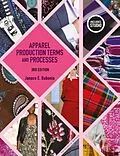 E-Book (pdf) Apparel Production Terms and Processes von Bubonia Janace E. Bubonia