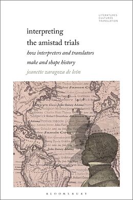 Livre Relié Interpreting The Amistad Trials de Jeanette Zaragoza-De León