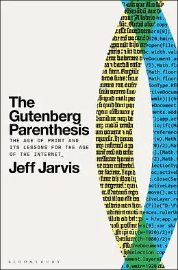 E-Book (epub) The Gutenberg Parenthesis von Jeff Jarvis