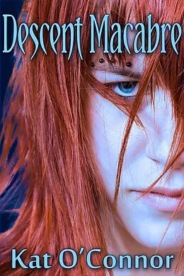E-Book (epub) Descent Macabre von Kat O'Connor