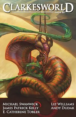 E-Book (epub) Clarkesworld Magazine Issue 80 von Neil Clarke, James Patrick Kelly, Andy Dudak