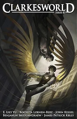 E-Book (epub) Clarkesworld Magazine Issue 87 von Neil Clarke, E. Lily Yu, Benjanun Sriduangkaew