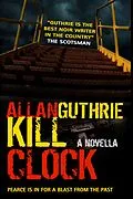 E-Book (epub) Kill Clock von Allan Guthrie
