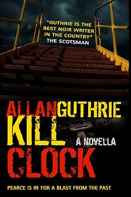E-Book (epub) Kill Clock von Allan Guthrie