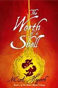 E-Book (epub) The Worth of a Shell (The Stone Moon Trilogy, #1) von M. C. A. Hogarth