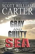E-Book (epub) The Gray and Guilty Sea von Scott William Carter