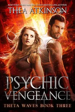 E-Book (epub) Psychic Vengeance (Theta Waves, #3) von Thea Atkinson