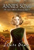 E-Book (epub) Annie's Song - The Claire Wiche Chronicles Book 4 von Cate Dean