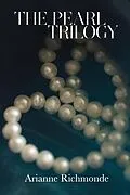 E-Book (epub) The Pearl Trilogy (The Pearl Series) von Arianne Richmonde