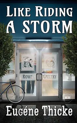 E-Book (epub) Like Riding A Storm (Like Riding A Bike (Ken & Michael), #3) von Eugéne Thicke