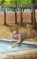 E-Book (epub) Evasion (Rewritten, #3) von Morgan Bauman