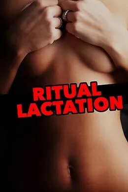 E-Book (epub) Ritual Lactation (demon sex milking & breastfeeding paranormal erotica) von Rose Black