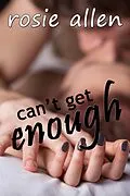 E-Book (epub) Can't Get Enough von Rosie Allen