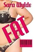 E-Book (epub) Fat (Labels, #1) von Sara Wylde