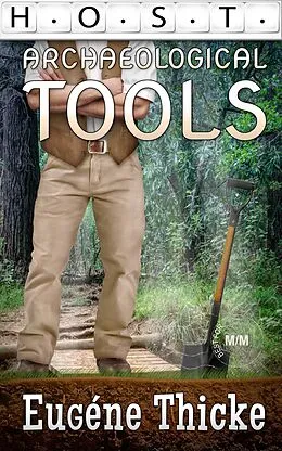 E-Book (epub) Archaeological Tools (HOST, #1) von Eugéne Thicke